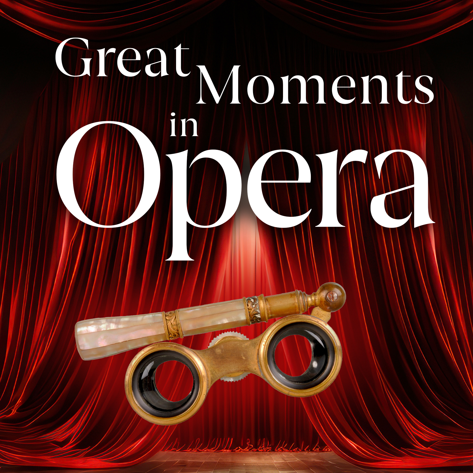 Great Moments in Opera